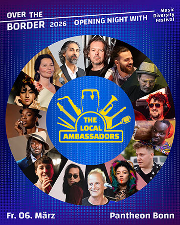 LOCAL AMBASSADORS, Over the Border Festival LOCAL AMBASSADORS, Over the Border Festival